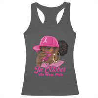 In October We Wear Pink Racerback Tank Top Black Women Breast Cancer Awareness - Wonder Print Shop
