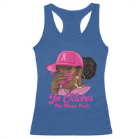 In October We Wear Pink Racerback Tank Top Black Women Breast Cancer Awareness - Wonder Print Shop