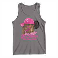 In October We Wear Pink Tank Top Black Women Breast Cancer Awareness - Wonder Print Shop