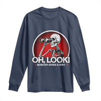 Oh Look Nobody Gives A Shit Long Sleeve Shirt Funny Sarcastic Humor Skeleton - Wonder Print Shop