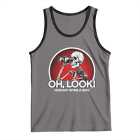 Oh Look Nobody Gives A Shit Tank Top Funny Sarcastic Humor Skeleton - Wonder Print Shop