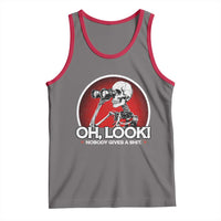 Oh Look Nobody Gives A Shit Tank Top Funny Sarcastic Humor Skeleton - Wonder Print Shop