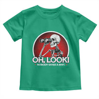 Oh Look Nobody Gives A Shit Toddler T Shirt Funny Sarcastic Humor Skeleton - Wonder Print Shop