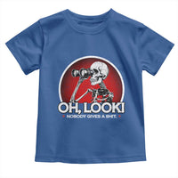 Oh Look Nobody Gives A Shit Toddler T Shirt Funny Sarcastic Humor Skeleton - Wonder Print Shop