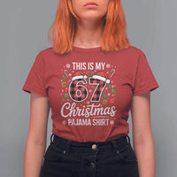 This Is My 67 Christmas Pajama T Shirt For Women Six Seven Meme Xmas - Wonder Print Shop