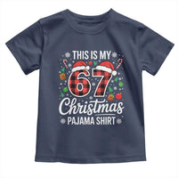 This Is My 67 Christmas Pajama Toddler T Shirt Six Seven Meme Xmas - Wonder Print Shop