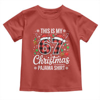 This Is My 67 Christmas Pajama Toddler T Shirt Six Seven Meme Xmas - Wonder Print Shop