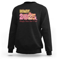 Howdy 2025 Sweatshirt Happy New Year Y'all Sparkling Cowgirl