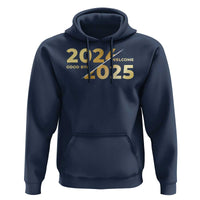 Happy New Year 2025 Goodbye 2024 Welcome 2025 Hoodie