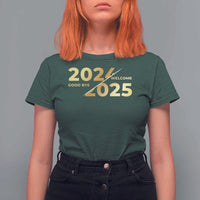 Happy New Year 2025 Goodbye 2024 Welcome 2025 T Shirt For Women