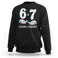 Funny 67 13th Birthday Sweatshirt 6 7 Thirteen Year Old Official Teenager Hands - Wonder Print Shop