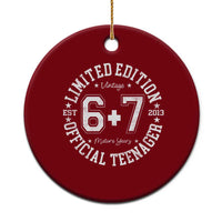 Funny 67 13th Birthday Ceramic Ornament Est 2013 Limited Edition Official Teenager