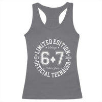 Funny 67 13th Birthday Racerback Tank Top Est 2013 Limited Edition Official Teenager