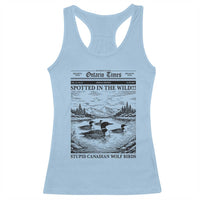 Funny Stupid Canadian Wolf Bird Racerback Tank Top Funny Common Loon Newspaper LGBT Hockey