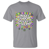 Funny Mardi Gras Throw Girl Life T Shirt Friendship Bracelet Beads