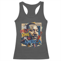 Martin Luther King Racerback Tank Top The Only King In America No Kings Protest