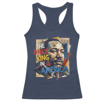 Martin Luther King Racerback Tank Top The Only King In America No Kings Protest
