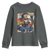 Martin Luther King Youth Sweatshirt The Only King In America No Kings Protest