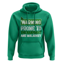 Funny Warning Prone To Shenanigans And Malarkey St Patrick's Day Hoodie