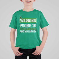 Funny Warning Prone To Shenanigans And Malarkey St Patrick's Day T Shirt For Kid
