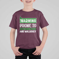 Funny Warning Prone To Shenanigans And Malarkey St Patrick's Day T Shirt For Kid