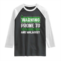 Funny Warning Prone To Shenanigans And Malarkey St Patrick's Day Raglan Shirt