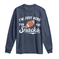 Funny American Football I'm Just Here For The Snacks Long Sleeve Shirt Vintage Star