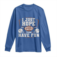 Funny American Football Long Sleeve Shirt I Just Hope Both Team Have Fun Helmet