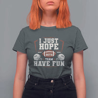 Funny American Football T Shirt For Women I Just Hope Both Team Have Fun Helmet