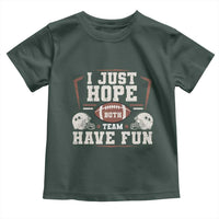 Funny American Football Toddler T Shirt I Just Hope Both Team Have Fun Helmet