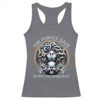 The Female Gaze Petrify The Patriarchy Racerback Tank Top Feminist