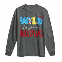 Funny Wild About Reading Long Sleeve Shirt Reader Lover Librarian