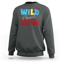 Funny Wild About Reading Sweatshirt Reader Lover Librarian