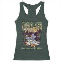 Protect Our National Parks Not Profits Racerback Tank Top Keep Wild Nature Fish Forest