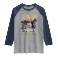Protect Our National Parks Not Profits Raglan Shirt Keep Wild Nature Fish Forest