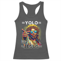 Funny Yolo Lol Jk BRB Christian Easter Racerback Tank Top Resurrection Jesus