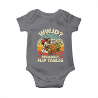 WWJD Probably Flip Tables Baby Onesie Retro Christian Humor