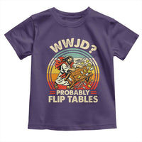 WWJD Probably Flip Tables Toddler T Shirt Retro Christian Humor