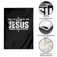 Dont Sit At Tables That Jesus Would Have Flipped Garden Flag Funny Christian