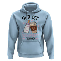 Funny Our First Mother's Day Together Hoodie Mom And Baby Matching