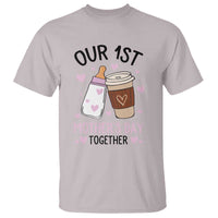 Funny Our First Mother's Day Together T Shirt Mom And Baby Matching