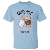Funny Our First Mother's Day Together T Shirt Mom And Baby Matching