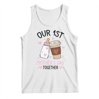 Funny Our First Mother's Day Together Tank Top Mom And Baby Matching