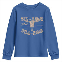 Funny Yee Haws And Hell Naws Youth Sweatshirt Western Country Cowboy Longhorn Skull