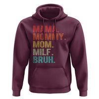 Funny Mama Mommy Mom Milf Bruh Hoodie Mother's Day