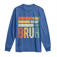 Funny Mama Mommy Mom Bruh Long Sleeve Shirt Mother's Day Vintage Stripes