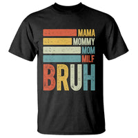 Funny Mama Mommy Mom Milf Bruh T Shirt Mother's Day Vintage Stripes