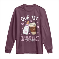 Funny Our First Mother's Day Together Long Sleeve Shirt Mom And Baby Matching Milk Coffee