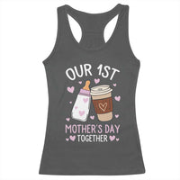 Funny Our First Mother's Day Together Racerback Tank Top Mom And Baby Matching Milk Coffee