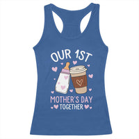 Funny Our First Mother's Day Together Racerback Tank Top Mom And Baby Matching Milk Coffee